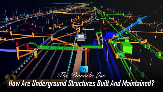 How Are Underground Structures Built And Maintained?