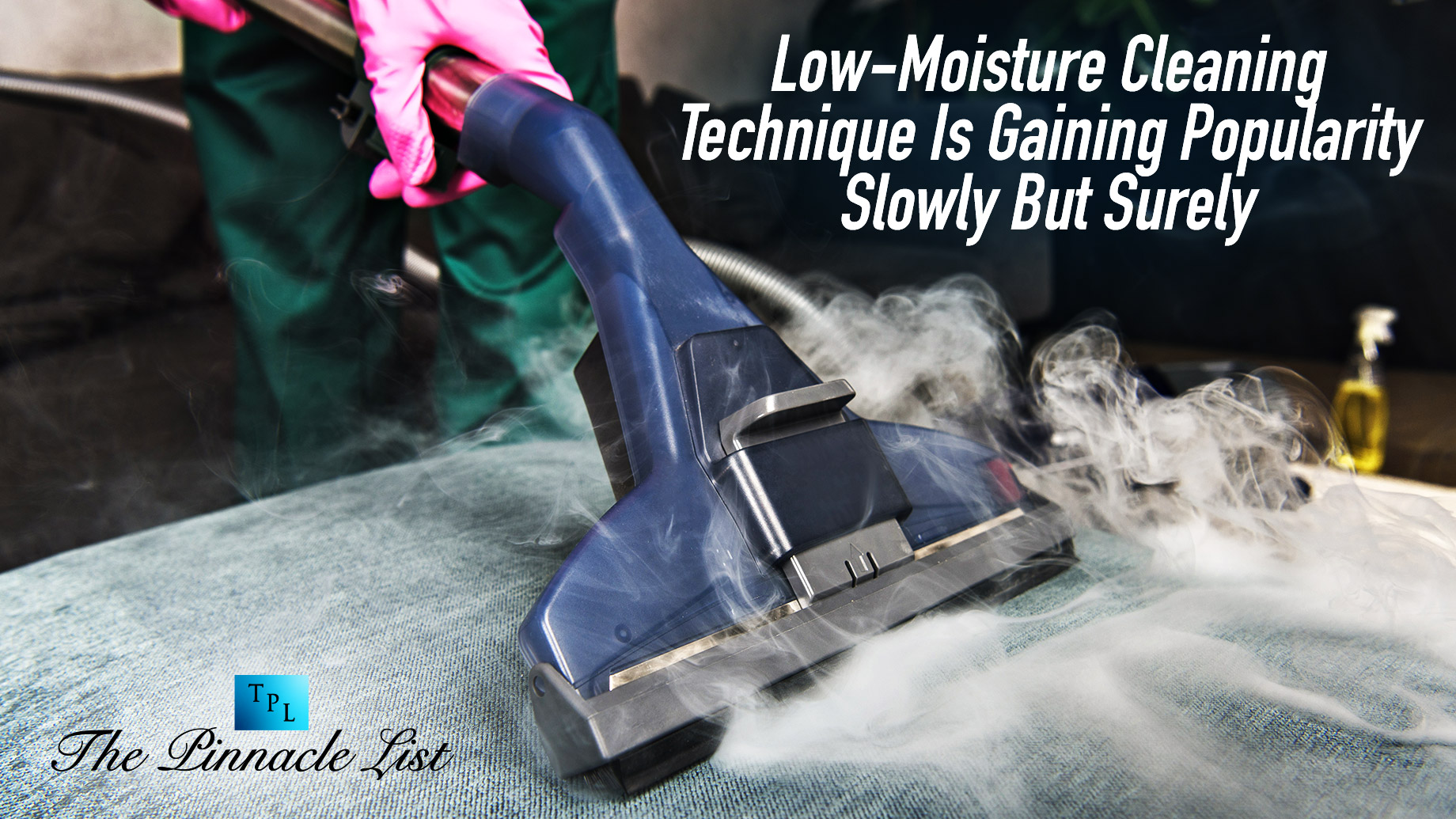 Low-Moisture Cleaning Technique Is Gaining Popularity Slowly But Surely