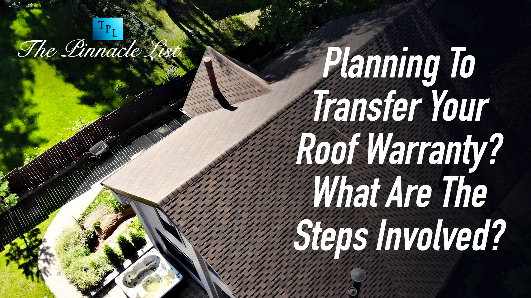 Planning To Transfer Your Roof Warranty? What Are The Steps Involved?