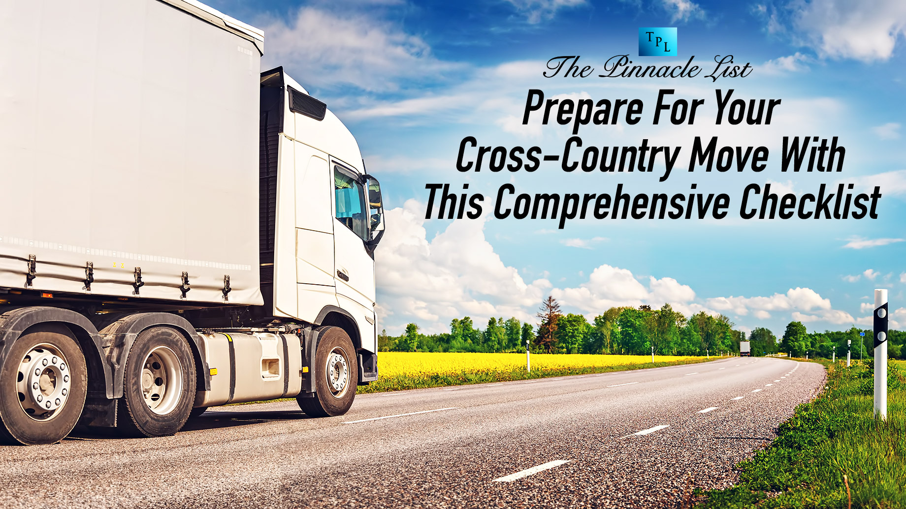 Prepare For Your Cross-Country Move With This Comprehensive Checklist