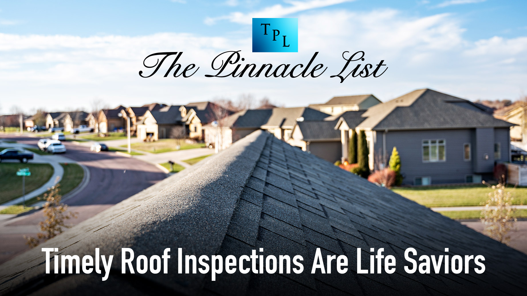 Timely Roof Inspections Are Life Saviors