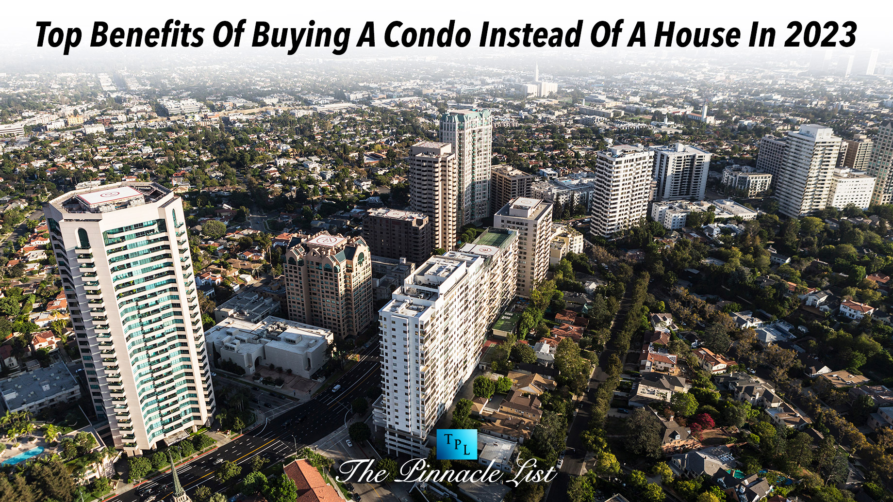 Top Benefits Of Buying A Condo Instead Of A House In 2023