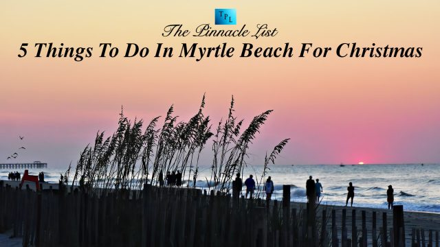 5 Things To Do In Myrtle Beach For Christmas