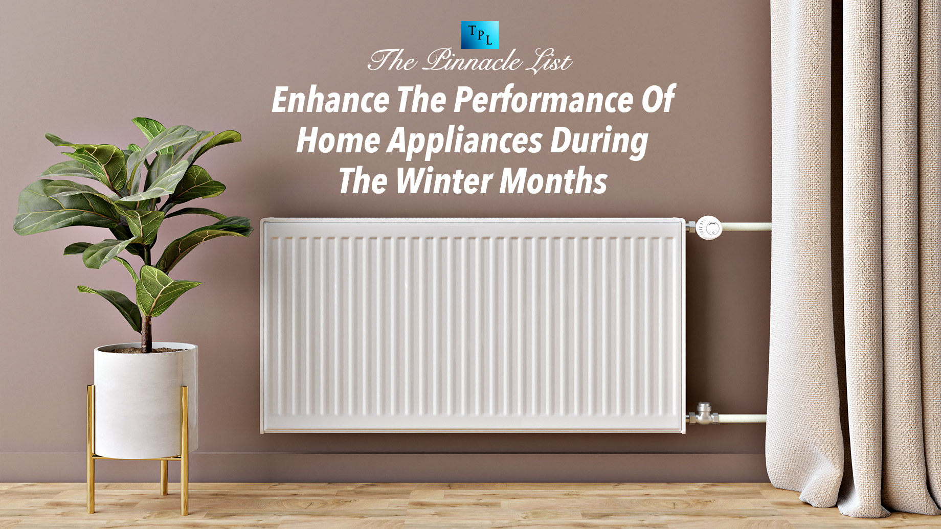 Enhance The Performance Of Home Appliances During The Winter Months
