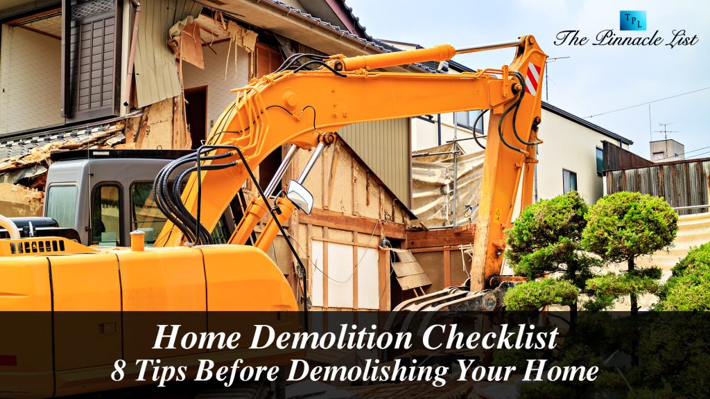 Home Demolition Checklist 8 Tips Before Demolishing Your Home The Pinnacle List