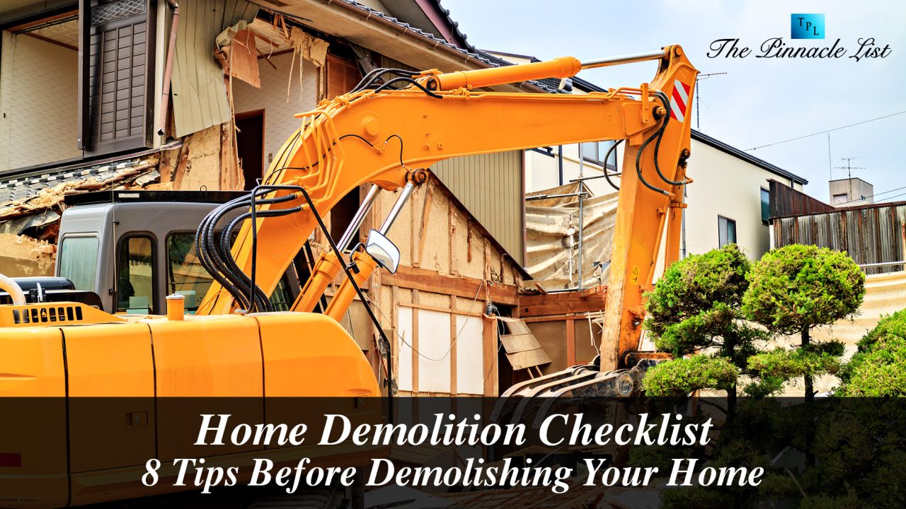 Home Demolition Checklist 8 Tips Before Demolishing Your Home The Pinnacle List