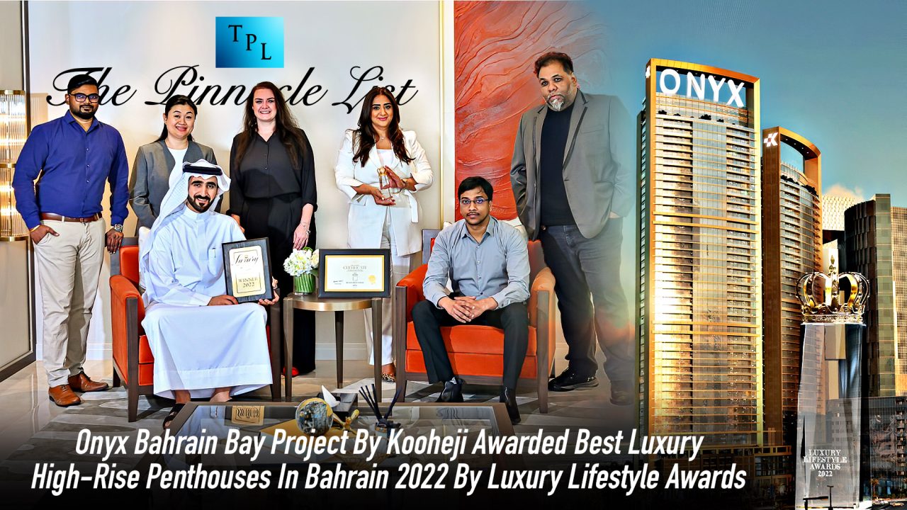 Onyx Bahrain Bay Project By Kooheji Awarded Best Luxury High-Rise Penthouses In Bahrain 2022 By Luxury Lifestyle Awards