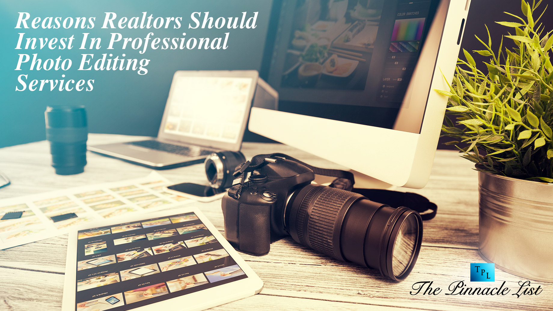Reasons Realtors Should Invest In Professional Photo Editing Services