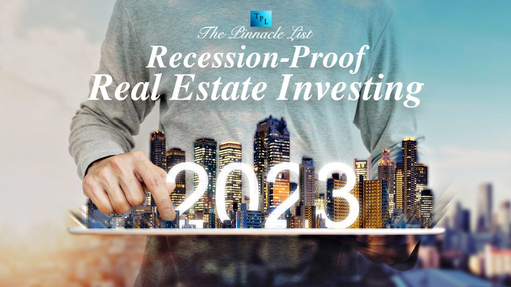 RecessionProof Real Estate Investing Is It A Good Idea In 2023? The