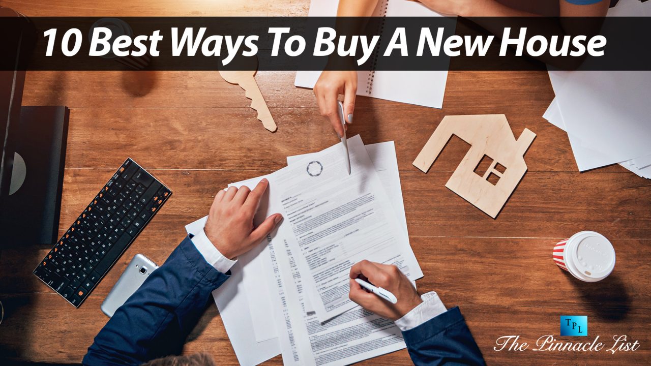 10 Best Ways To Buy A New House
