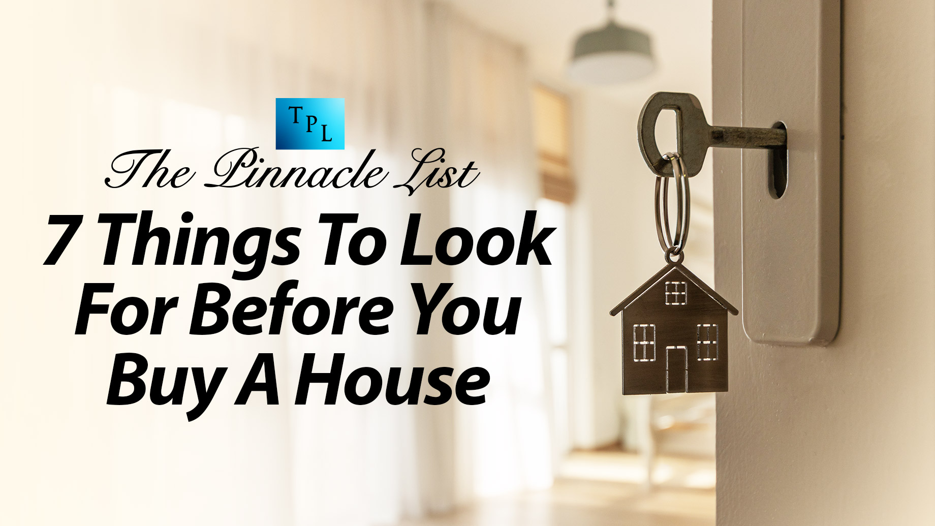 7 Things To Look For Before You Buy A House