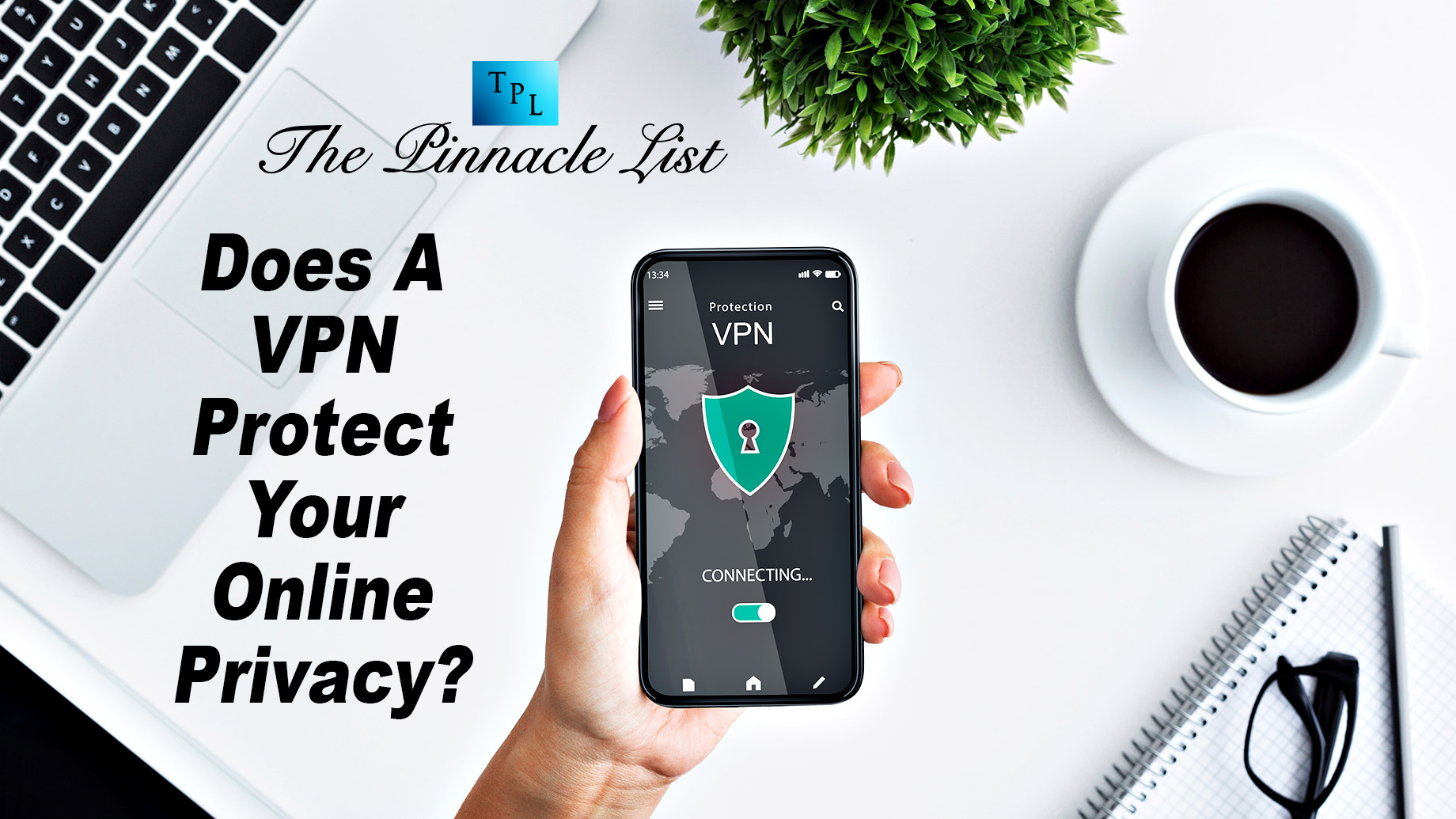 Does A VPN Protect Your Online Privacy?