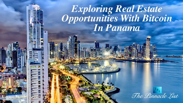 Exploring Real Estate Opportunities With Bitcoin In Panama