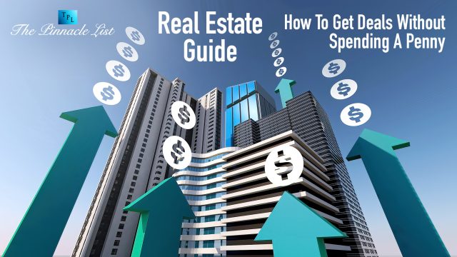 Real Estate Guide - How To Get Deals Without Spending A Penny