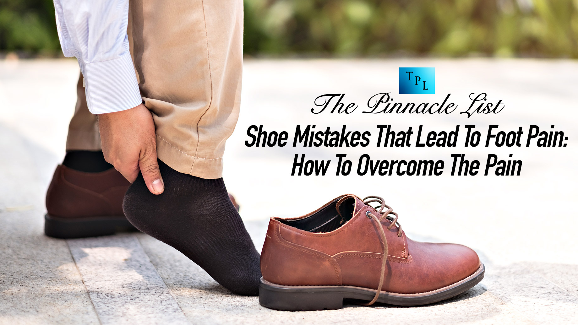 Shoe Mistakes That Lead To Foot Pain - How To Overcome The Pain