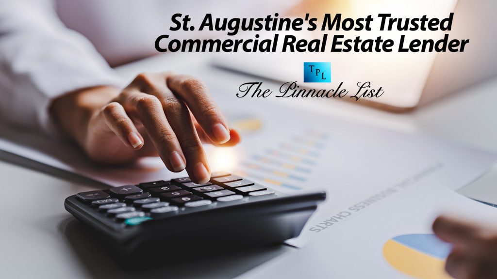 St. Augustine’s Most Trusted Commercial Real Estate Lender The
