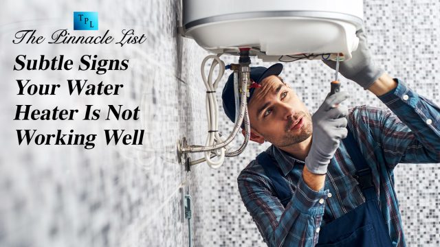Subtle Signs Your Water Heater Is Not Working Well