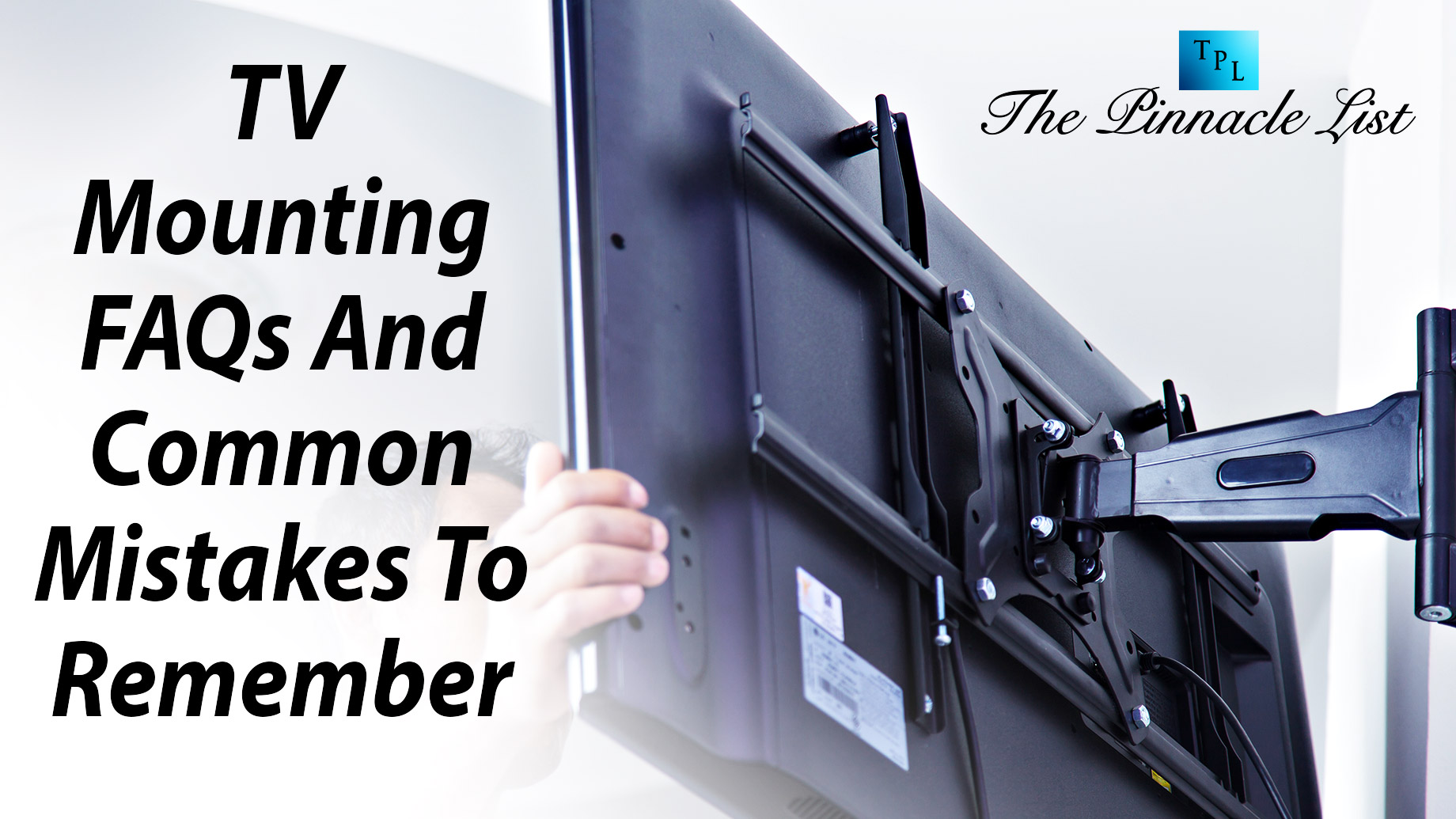 TV Mounting FAQs And Common Mistakes To Remember