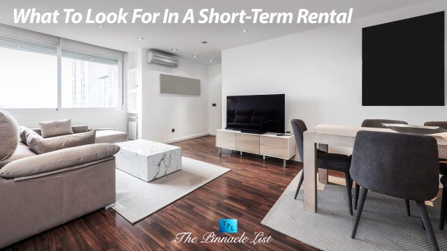What To Look For In A Short-Term Rental
