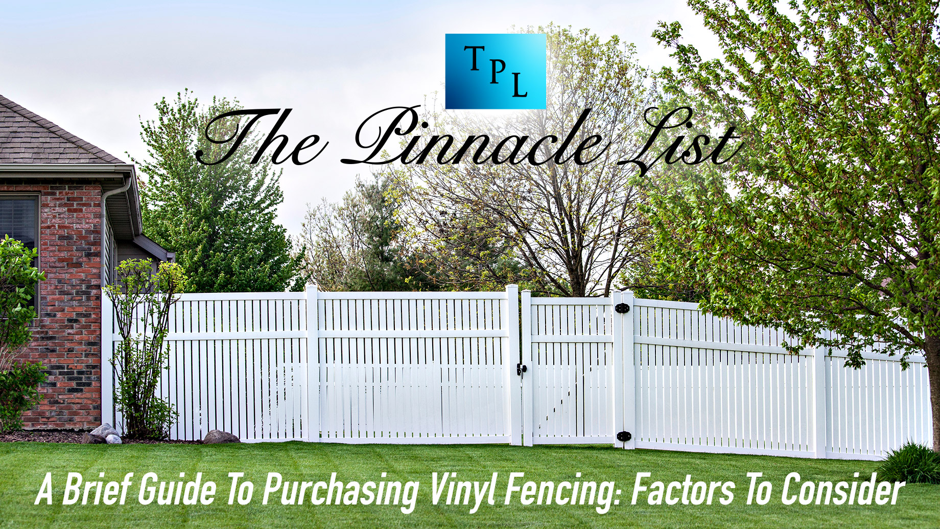 A Brief Guide To Purchasing Vinyl Fencing: Factors To Consider