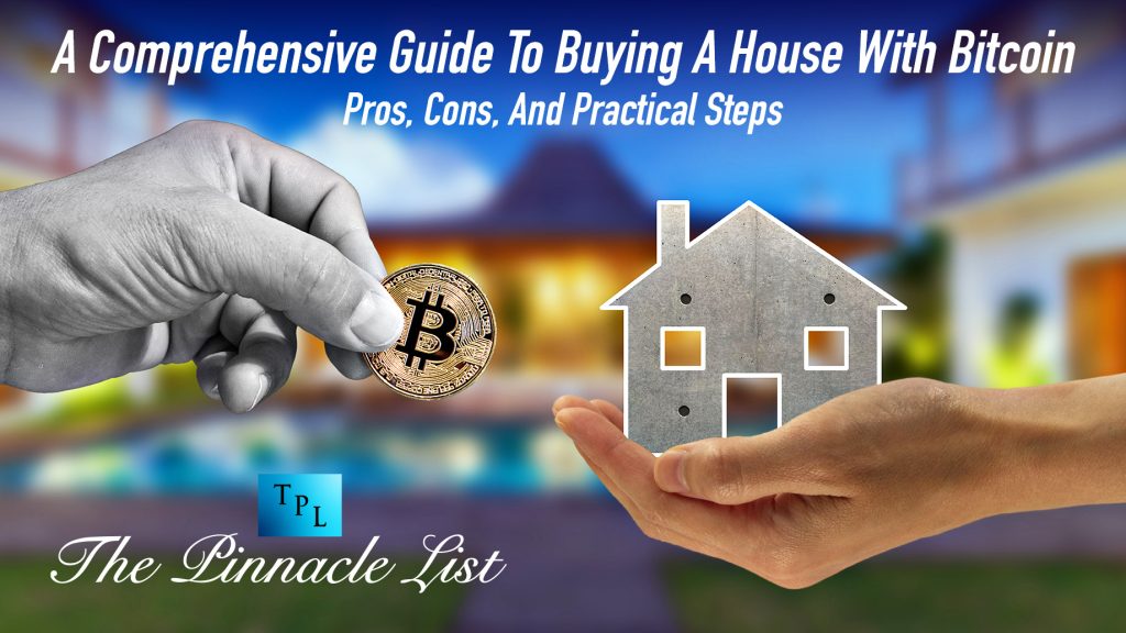 A Comprehensive Guide To Buying A House With Bitcoin Pros, Cons, And