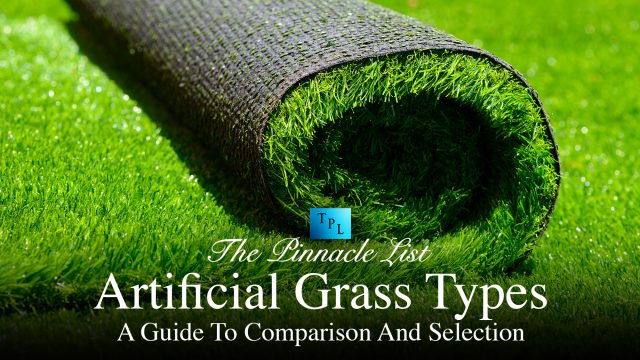 Artificial Grass Types: A Guide To Comparison And Selection