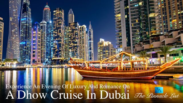 Experience An Evening Of Luxury And Romance On A Dhow Cruise In Dubai