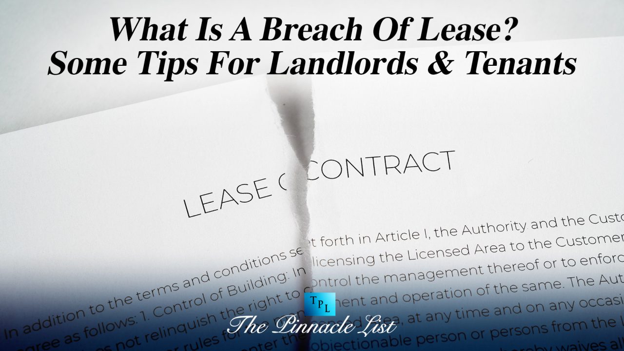 What Is A Breach Of Lease? Some Tips For Landlords & Tenants The