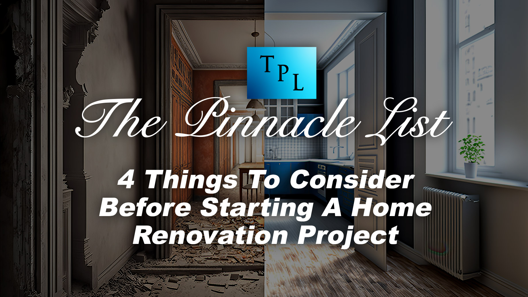 4 Things To Consider Before Starting A Home Renovation Project