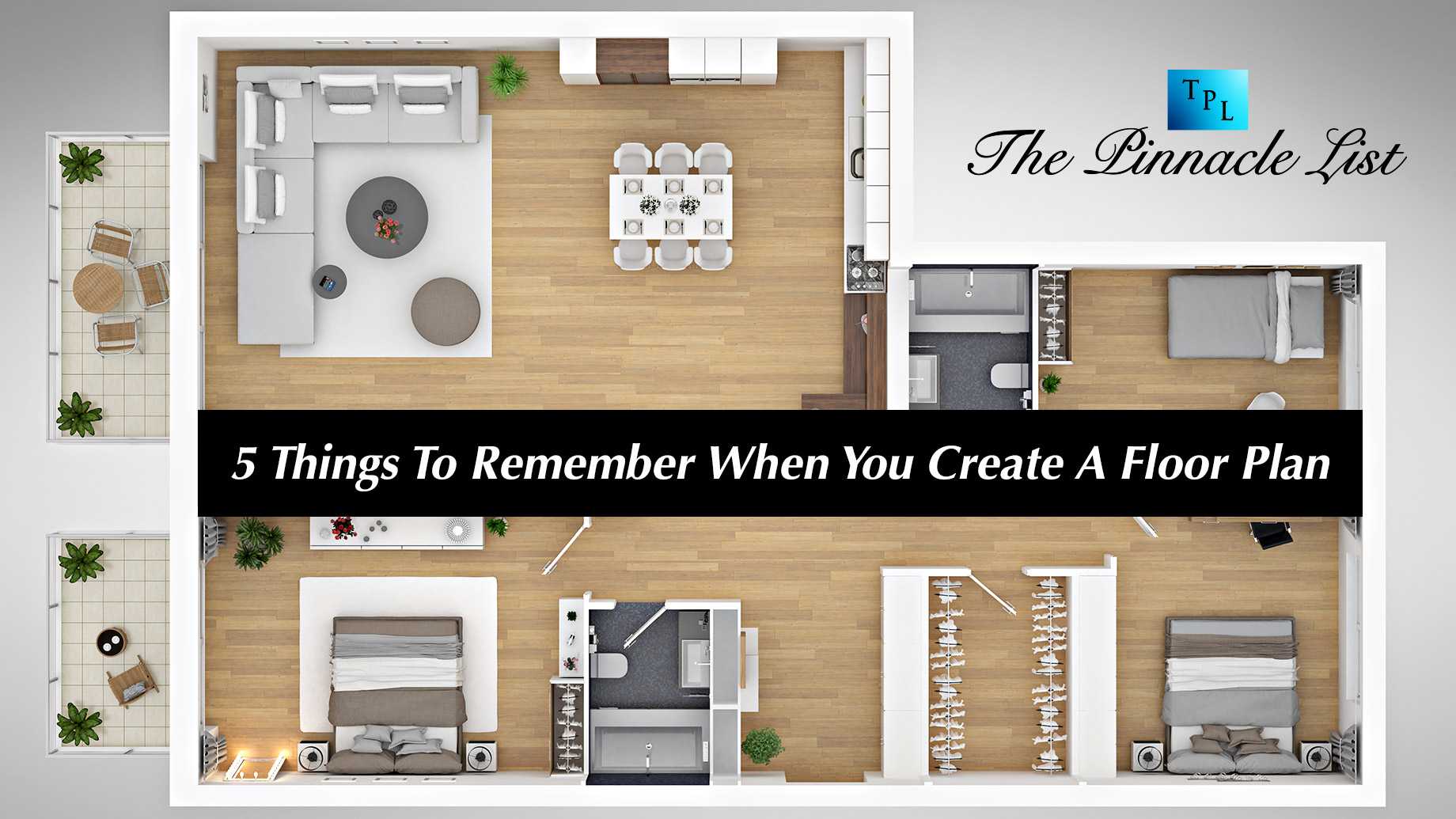 5 Things To Remember When You Create A Floor Plan The Pinnacle List 5-things-to-remember-when-you-create-a-floor-plan-the-pinnacle-list