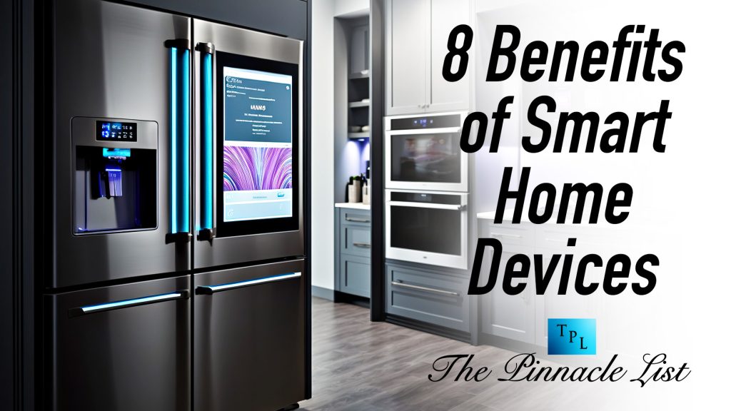 8 Benefits Of Smart Home Devices The Pinnacle List