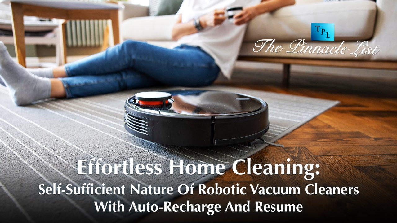 Effortless Home Cleaning SelfSufficient Nature Of Robotic Vacuum