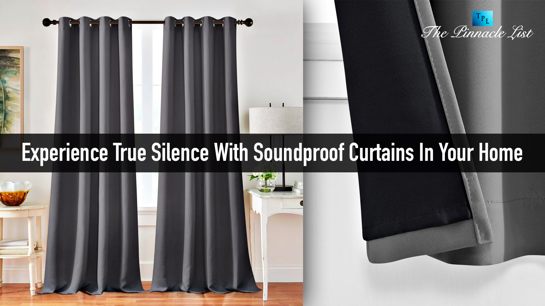 Experience True Silence With Soundproof Curtains In Your Home