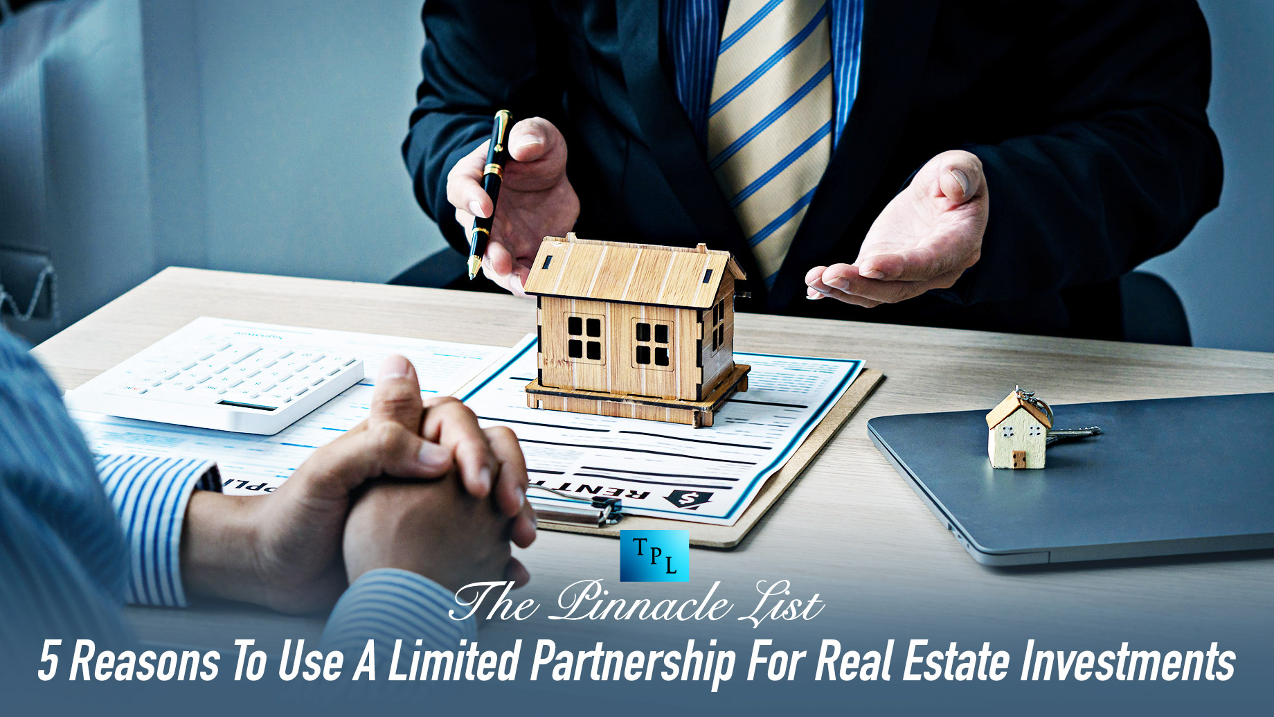 5 Reasons To Use A Limited Partnership For Real Estate Investments