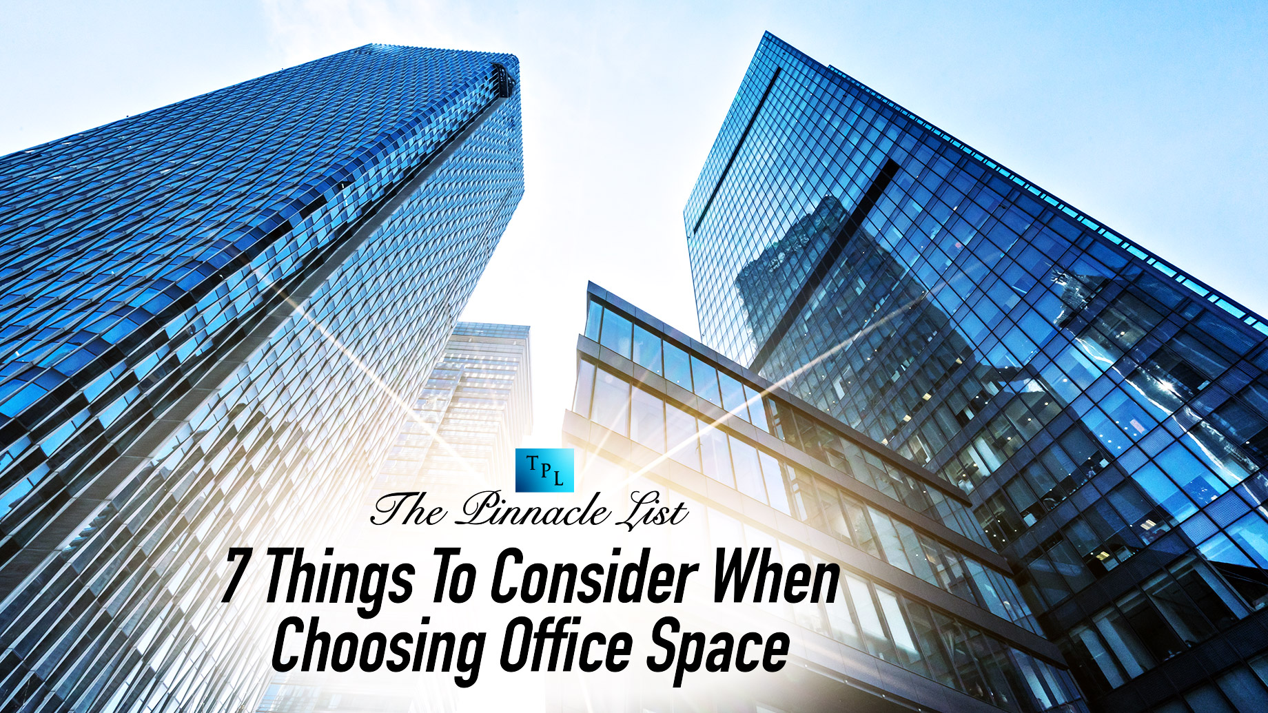 7 Things To Consider When Choosing Office Space