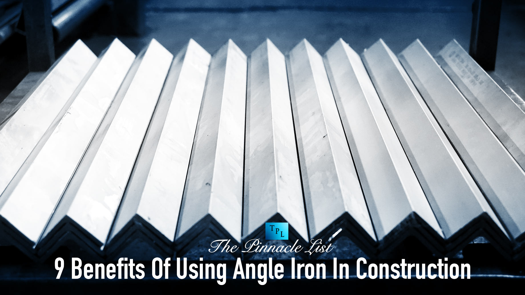 9 Benefits Of Using Angle Iron In Construction