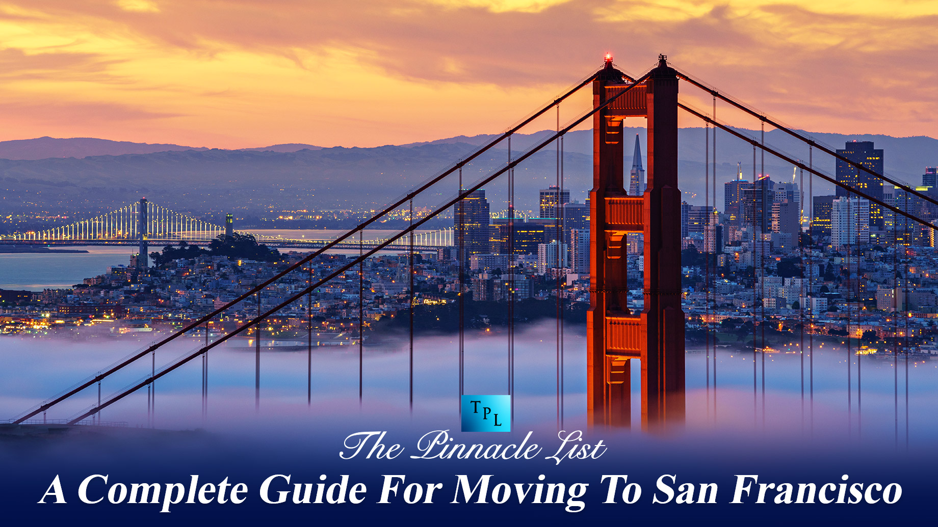 A Complete Guide For Moving To San Francisco