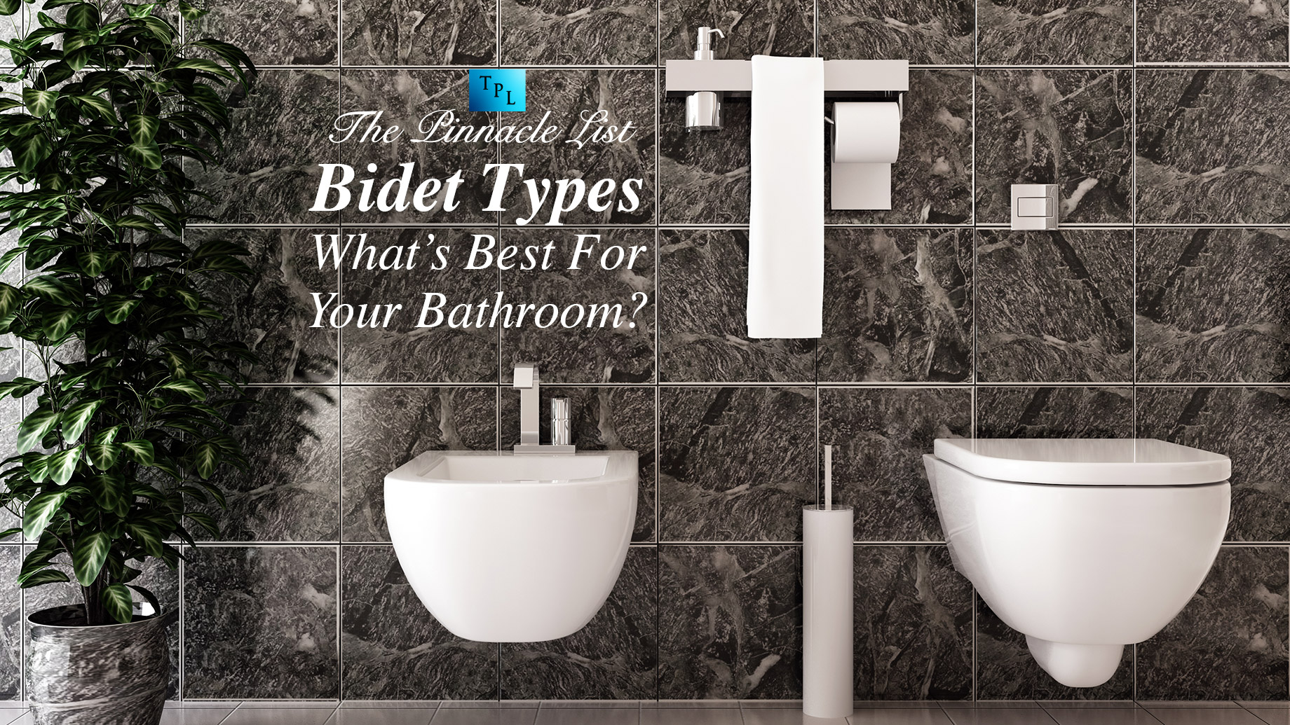 Bidet Types - What’s Best For Your Bathroom?