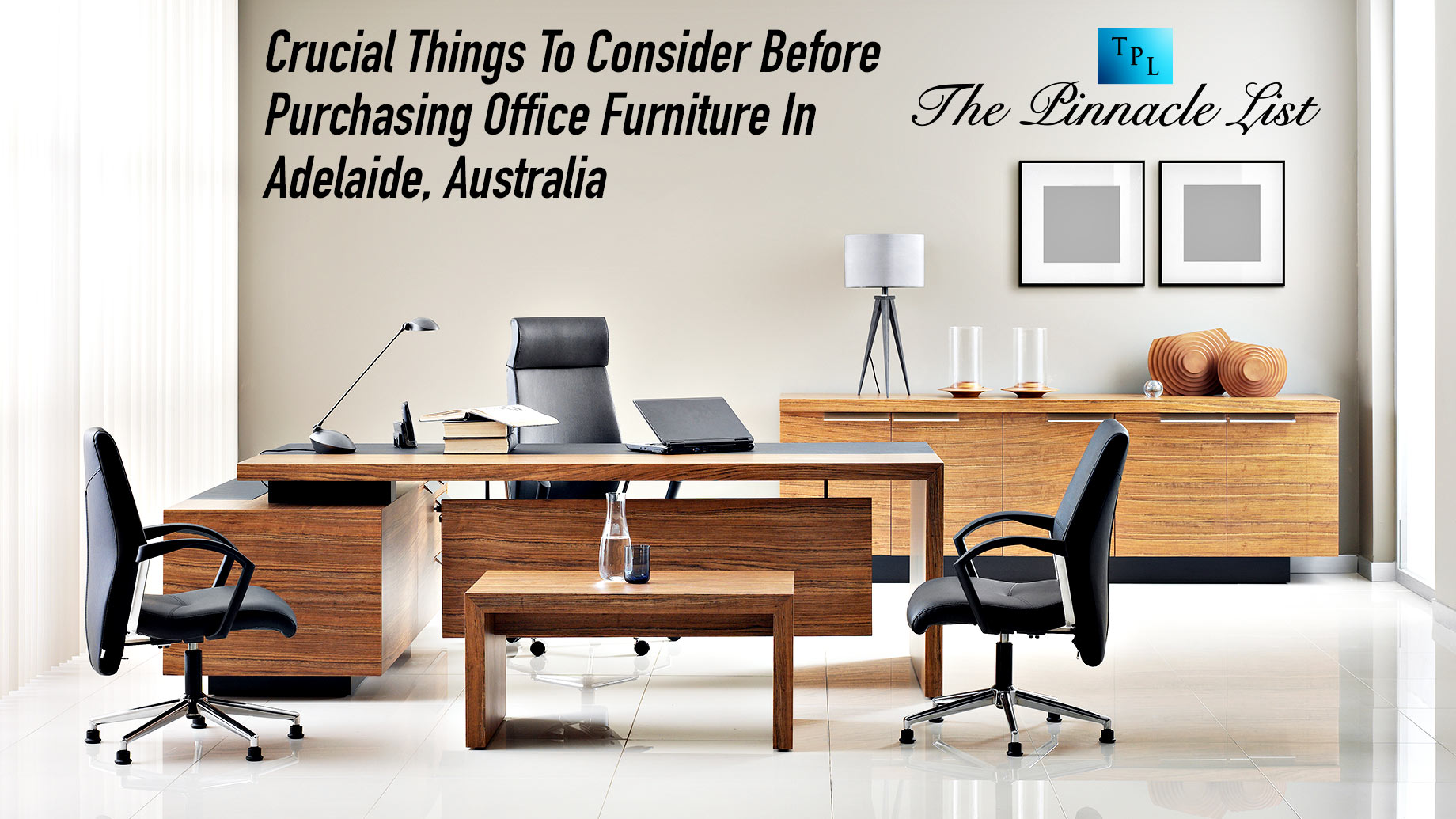 Crucial Things To Consider Before Purchasing Office Furniture In Adelaide, Australia