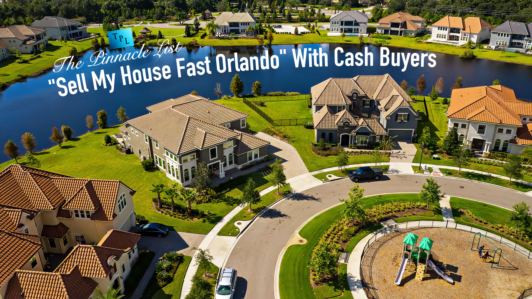 "Sell My House Fast Orlando" With Cash Buyers