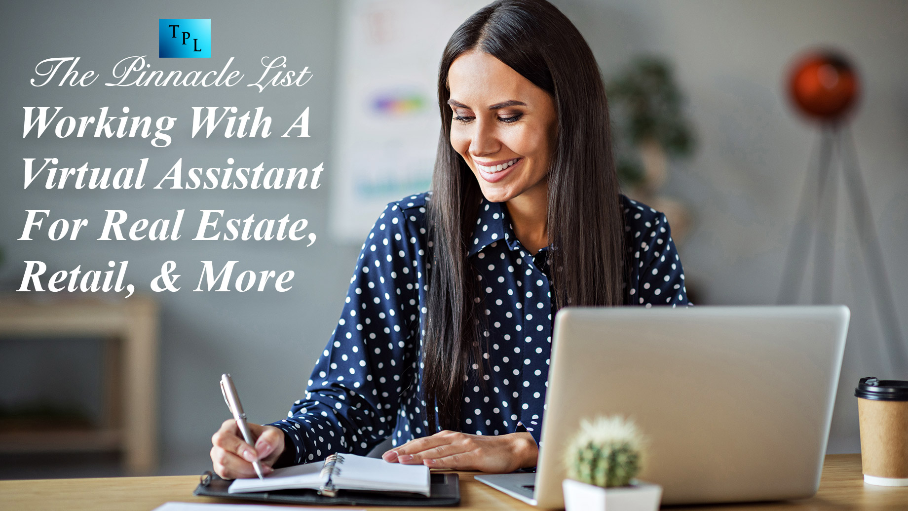 Working With A Virtual Assistant For Real Estate, Retail, & More