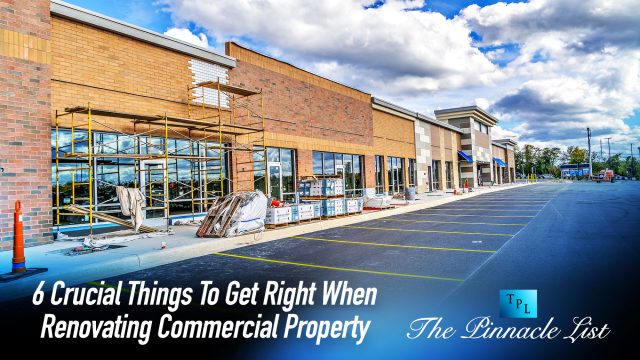 6 Crucial Things To Get Right When Renovating Commercial Property