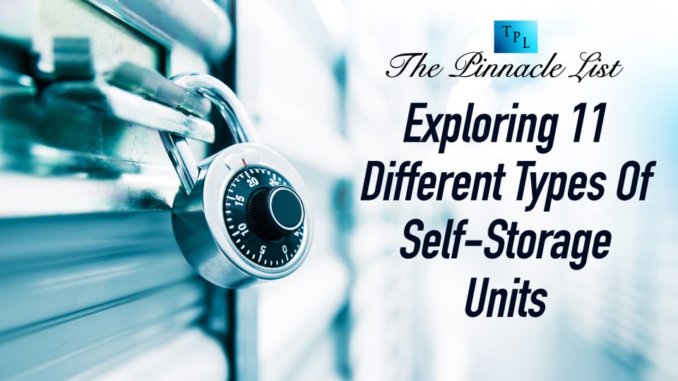 Exploring 11 Different Types Of SelfStorage Units The Pinnacle List