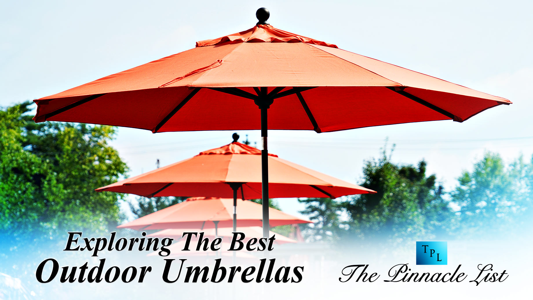Exploring The Best Outdoor Umbrellas