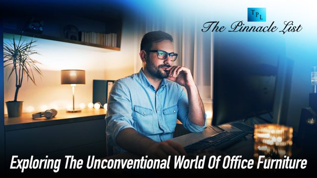 Exploring The Unconventional World Of Office Furniture