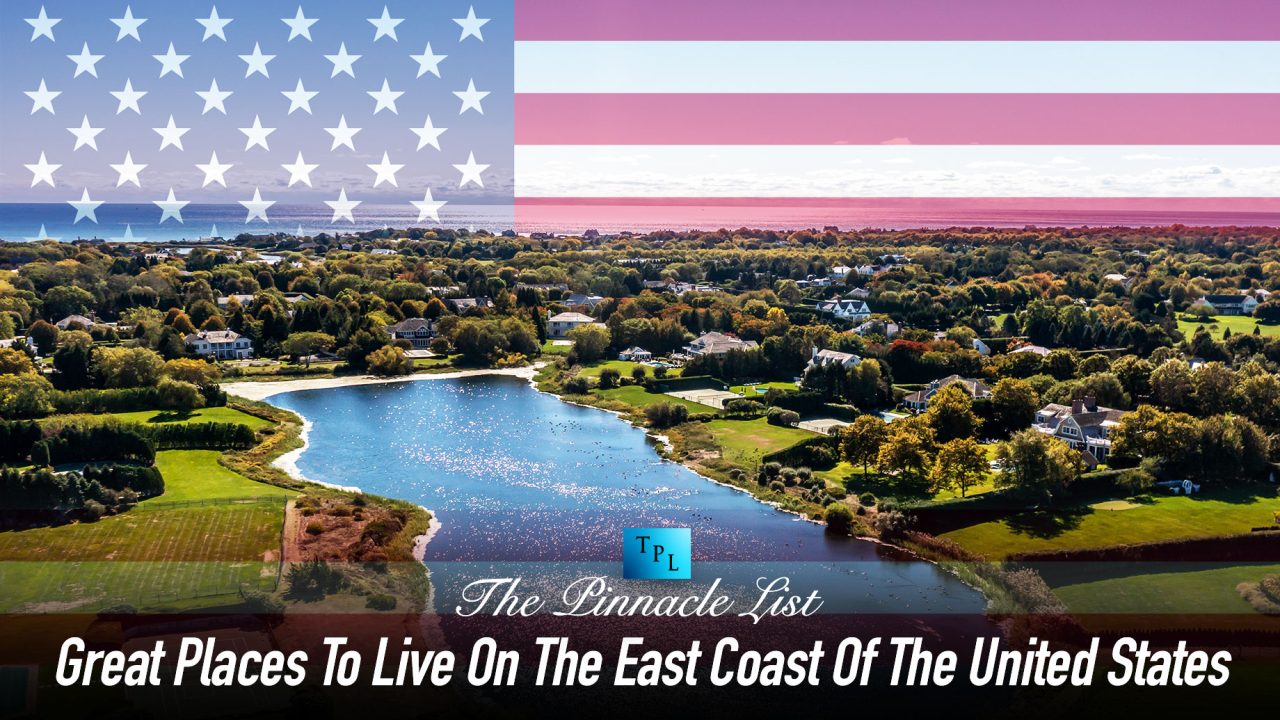 Great Places To Live On The East Coast Of The United States