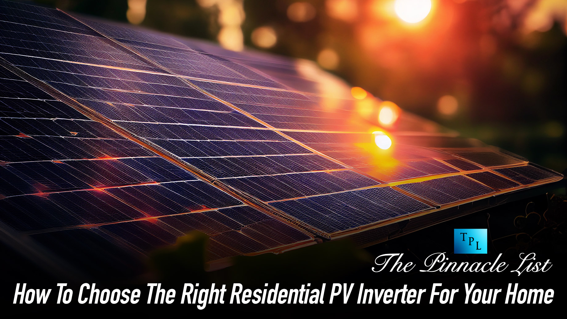 How To Choose The Right Residential PV Inverter For Your Home