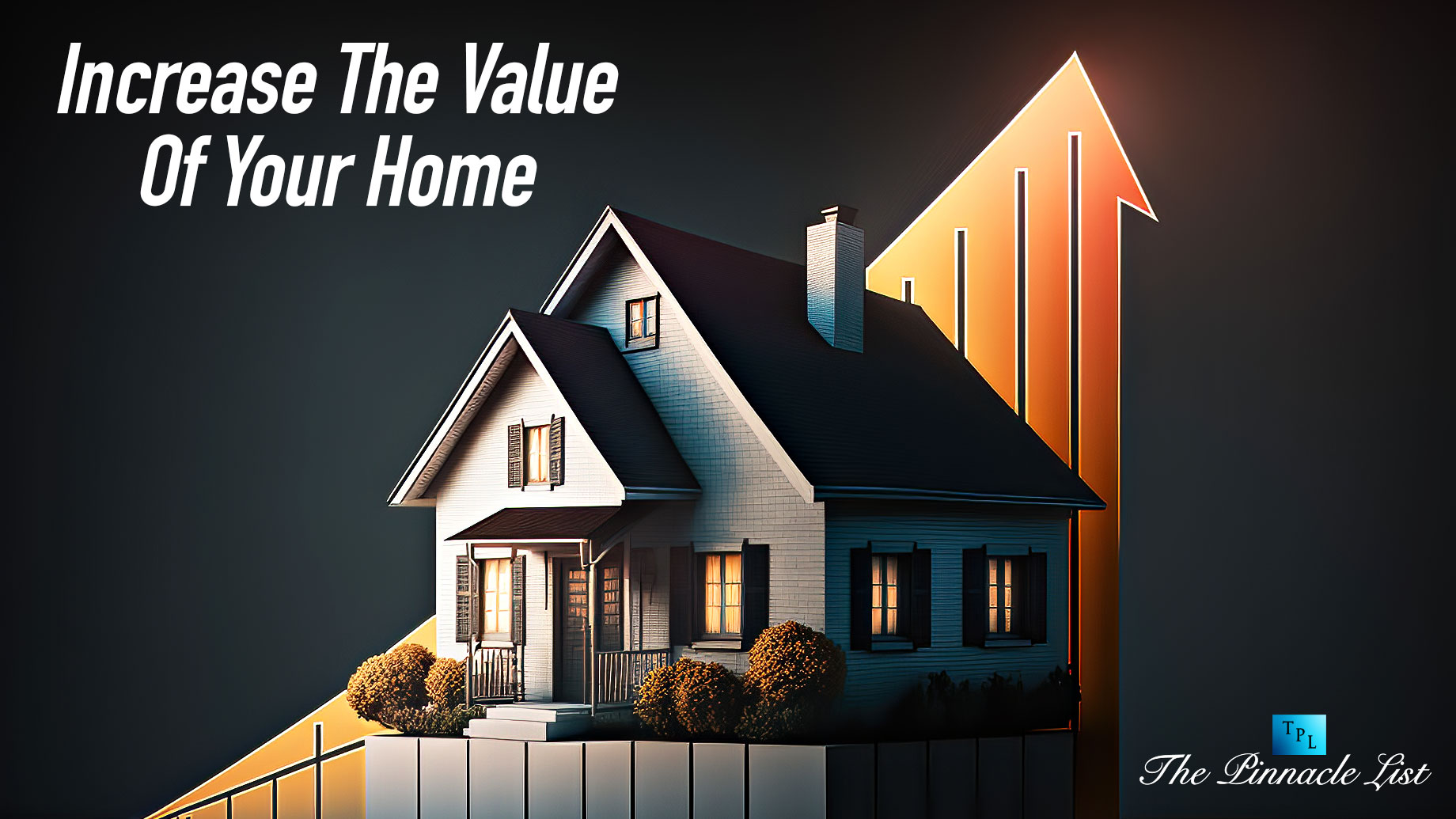 Increase The Value Of Your Home