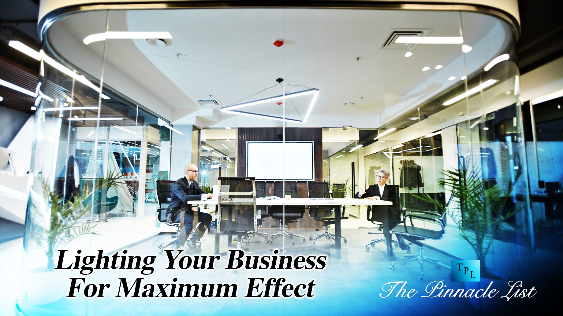 Lighting Your Business For Maximum Effect