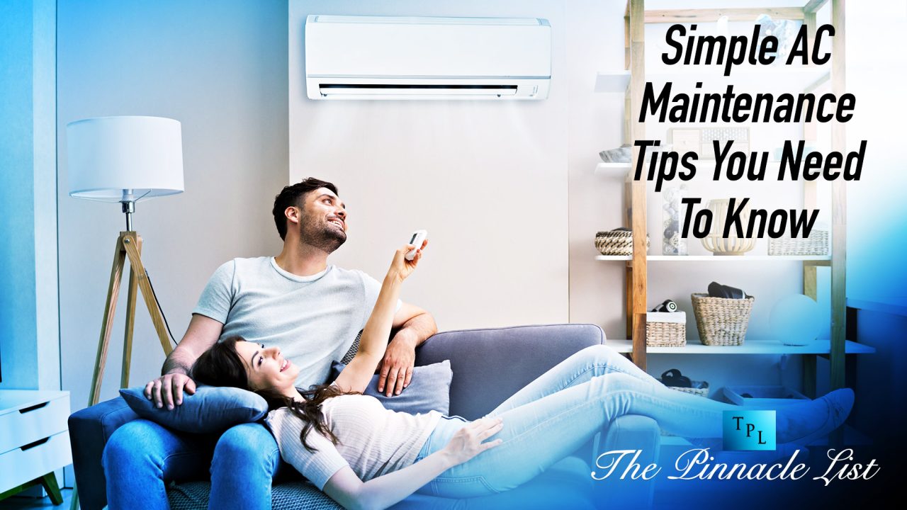 Simple AC Maintenance Tips You Need To Know
